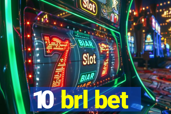 10 brl bet